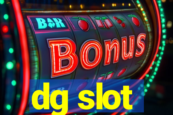 dg slot