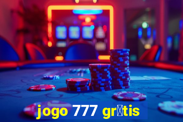 jogo 777 gr谩tis