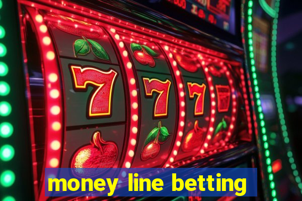 money line betting