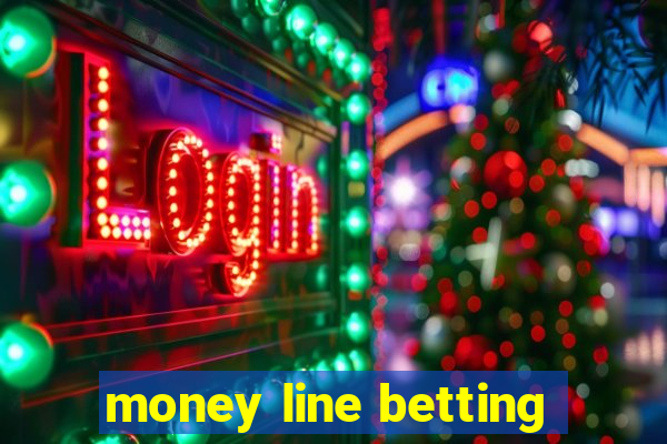 money line betting