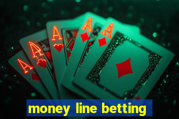 money line betting