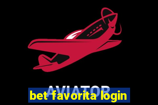 bet favorita login