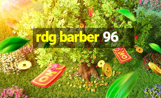 rdg barber 96