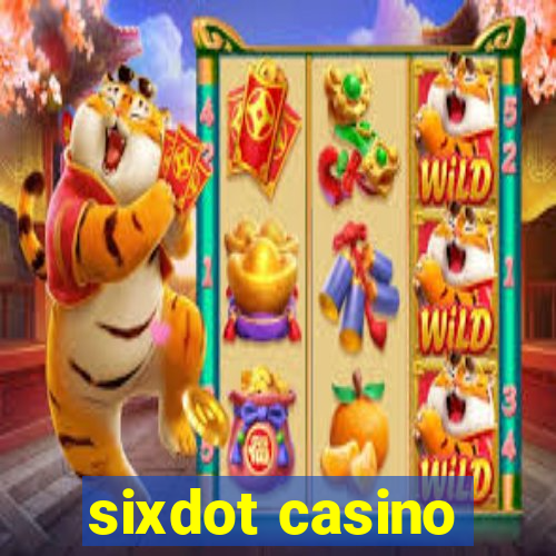 sixdot casino