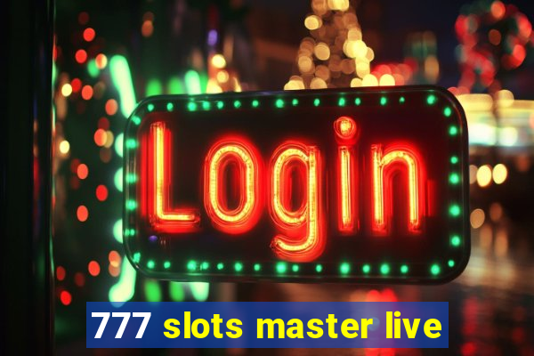 777 slots master live