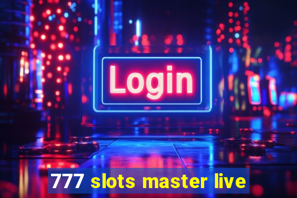 777 slots master live