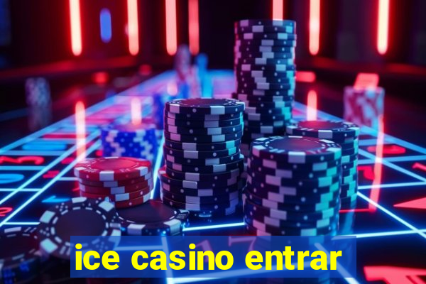 ice casino entrar