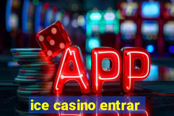 ice casino entrar