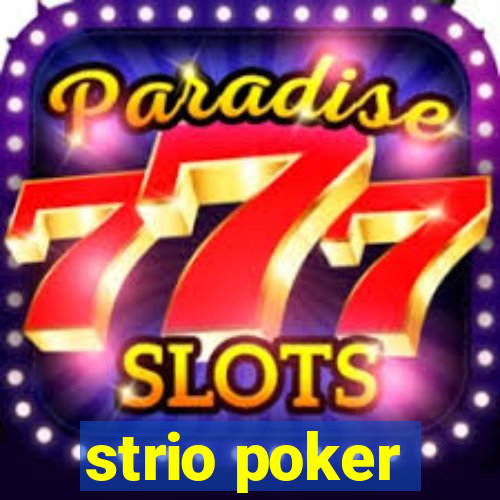 strio poker