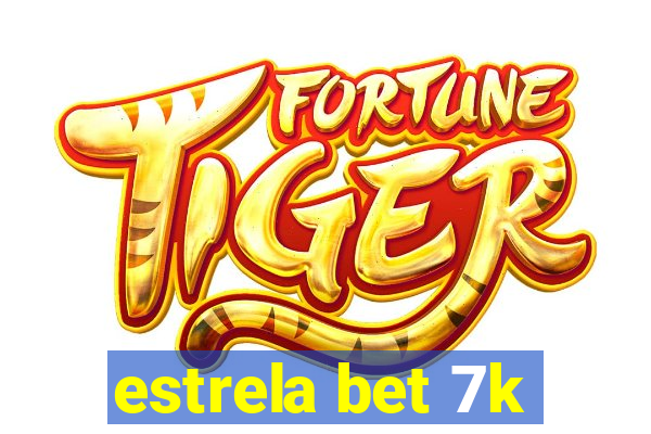 estrela bet 7k