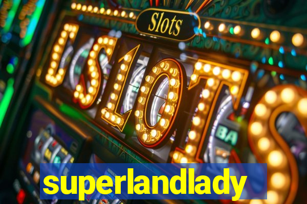 superlandlady