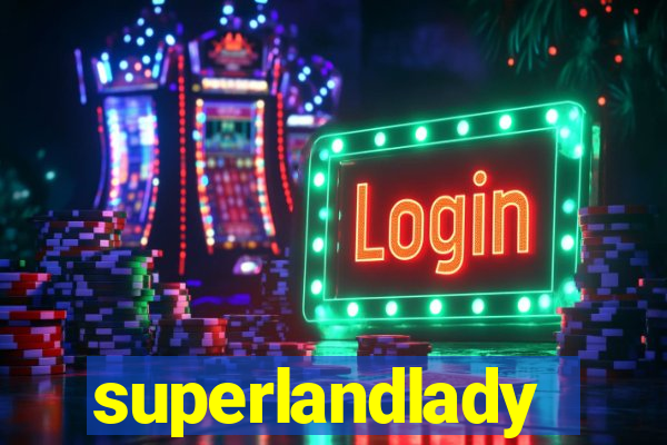 superlandlady