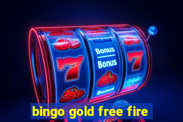 bingo gold free fire