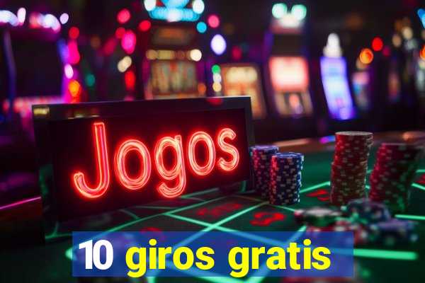 10 giros gratis