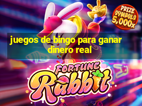 juegos de bingo para ganar dinero real