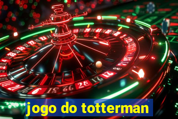 jogo do totterman