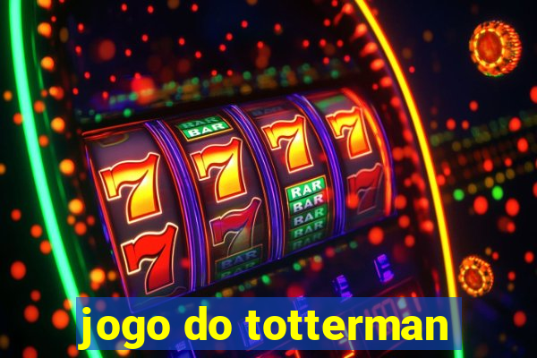 jogo do totterman