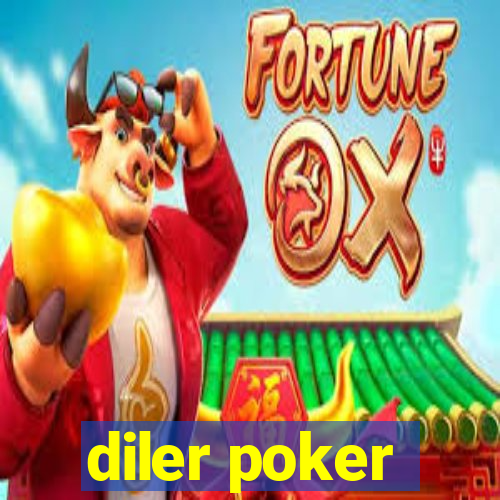 diler poker