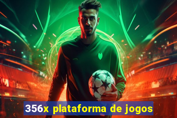 356x plataforma de jogos