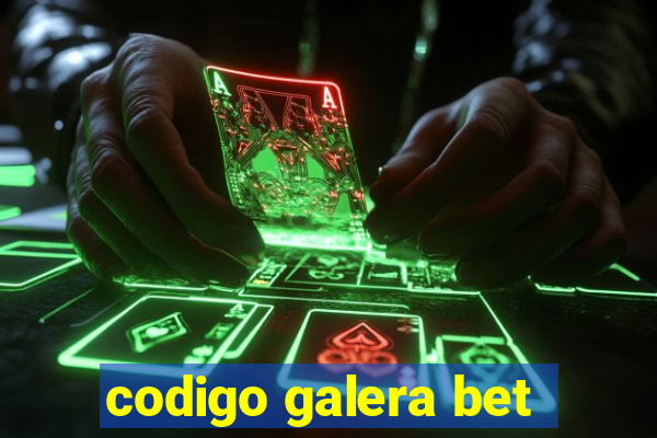 codigo galera bet