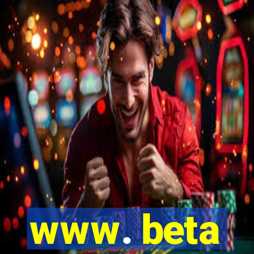 www. beta