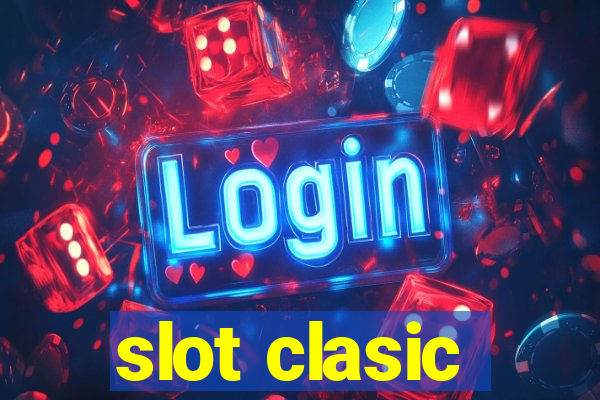 slot clasic