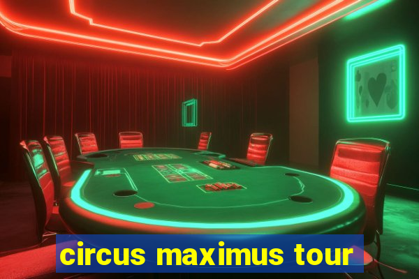 circus maximus tour