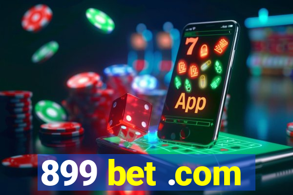 899 bet .com