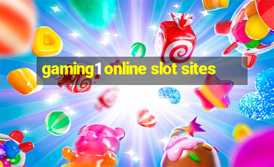 gaming1 online slot sites