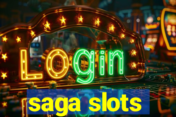 saga slots