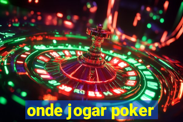 onde jogar poker