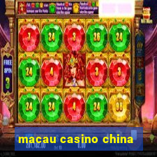 macau casino china