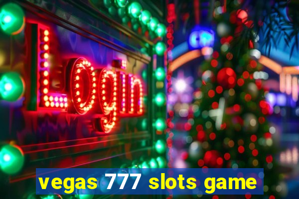 vegas 777 slots game