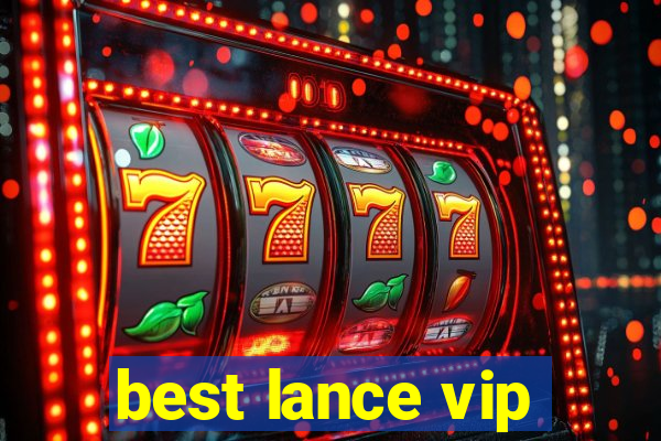 best lance vip