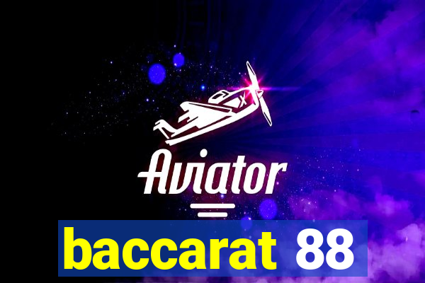 baccarat 88