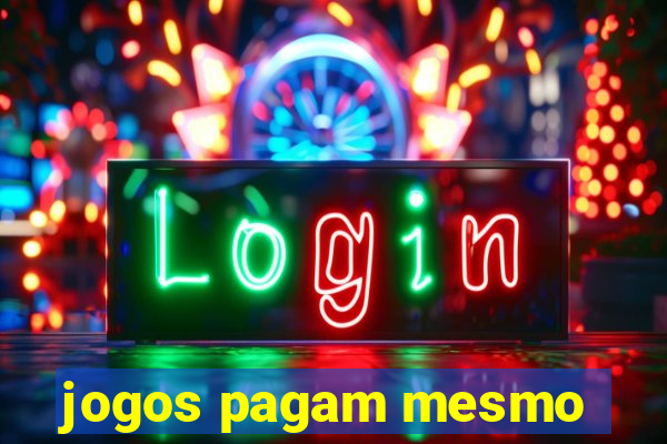 jogos pagam mesmo