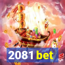 2081 bet