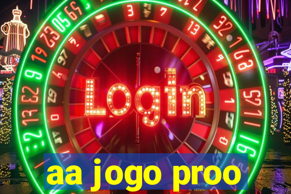 aa jogo proo