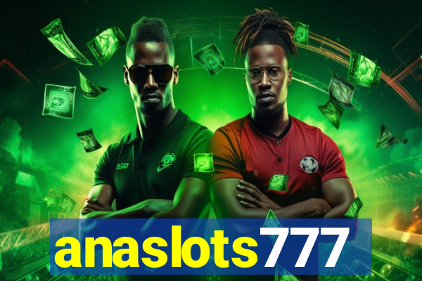 anaslots777