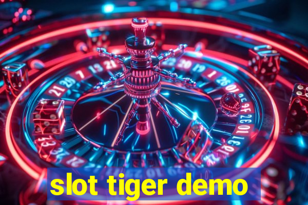 slot tiger demo