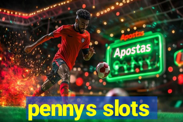 pennys slots