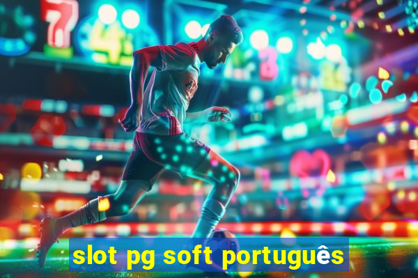 slot pg soft português