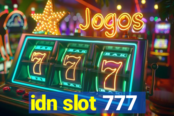 idn slot 777