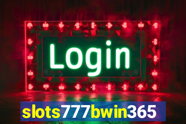 slots777bwin365