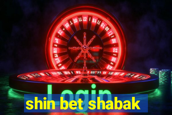 shin bet shabak