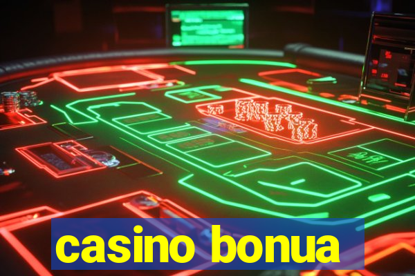 casino bonua