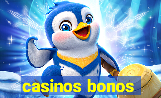 casinos bonos