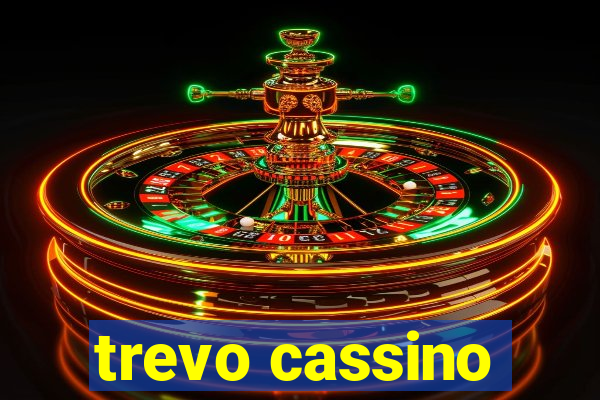 trevo cassino