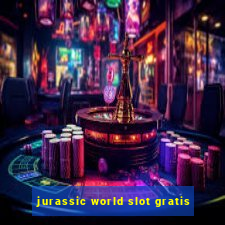 jurassic world slot gratis