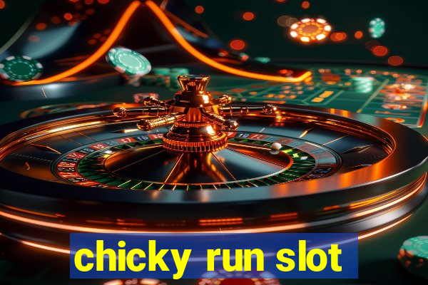 chicky run slot